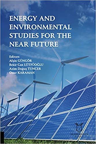 Energy and Environmental Studies for the Near Future