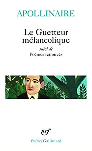 Le Guetteur Melancolique/Poemes Retrouves (Poesie/Gallimard) indir