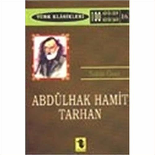 Abdülhak Hamit Tarhan: Türk Klasikleri