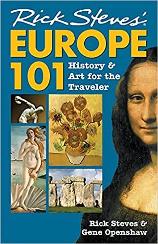 Rick Steves'in Avrupa 101: Gezgin icin Tarih ve Sanat
