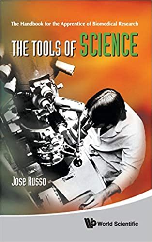 The Tools of Science: The Handbook for the Apprentice of Biomedical Research