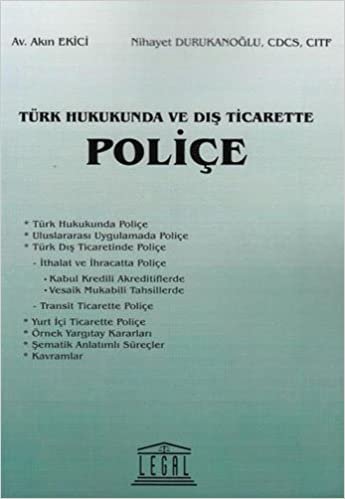 TÜRK HUKUKUNDA VE DIŞ TİCARETTE POLİÇE