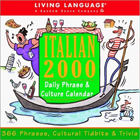 Living Language Italian 2000 Daily Phrase & Culture Calendar: 366 Phrases, Cultural Tidbits & Trivia