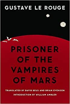Prisoner of the Vampires of Mars (Bison Frontiers of Imagination) indir