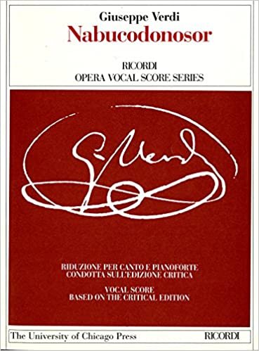Nabucodonosor: Dramma Lirico in quattro parti di: Dramma lirico in four Parts: Vocal Score (Ricordi Opera Vocal Score Series)
