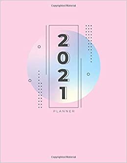 2021 Planner: 2021 Weekly Planner Schedule Organizer with Weeks of the Month Agenda, Notes and Quick Reference Calendar (8.5x11 with Full Color Contemporary Pastel Theme Interior Elegant ) indir