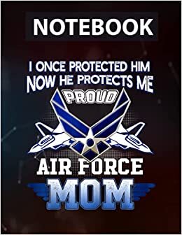 Mothers Day Meaningful Quote Airforce Mom Mommy Mama Notebook - College Ruled 130 pages - US Size