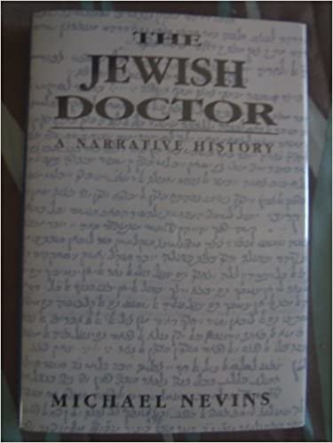 The Jewish Doctor: A Narrative History