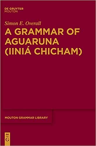 A Grammar of Aguaruna (Iinia Chicham) (Mouton Grammar Library [MGL]) indir