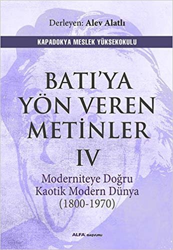 Batı'ya Yön Veren Metinler IV: Moderniteye Doğru Katolik Modern Dünya (1800-1970)