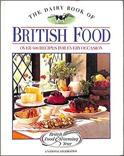 DAIRY BOOK OF BRITISH FO: Over Four Hundred Recipes for Every Occasion indir