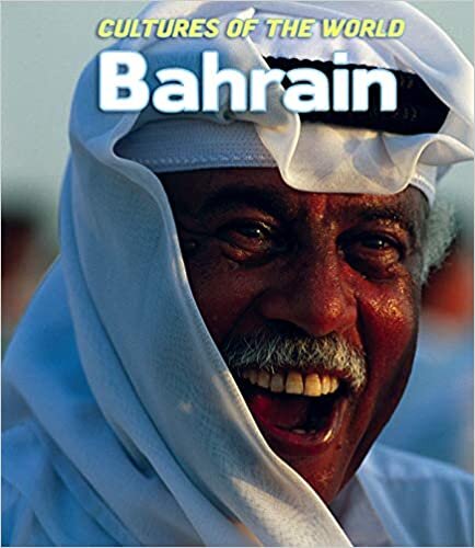 Bahrain (Cultures of the World (Third Edition)(R))