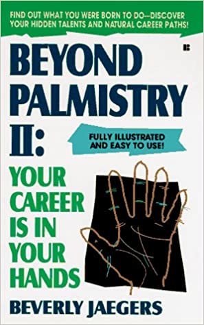 Beyond Palmistry 2: Your Career Is in Your Hands: Your Career Is in Your Hands v. 2