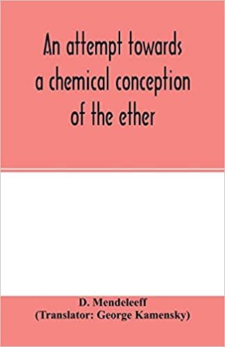 An attempt towards a chemical conception of the ether