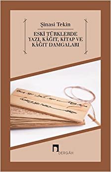 Eski Türklerde Yazı, Kağıt, Kitap ve Kağıt Damgaları indir