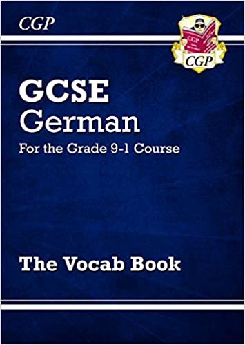 GCSE German Vocab Book - for the Grade 9-1 Course (CGP GCSE German 9-1 Revision)