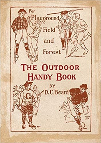 The Outdoor Handy Book: For Playground, Field and Forest