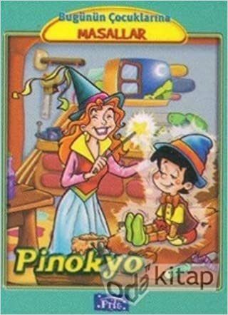 Bugünün Çocuklarına Masallar Dizisi: Pinokyo (Büyük Boy-Kuşe)