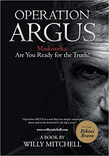 Operation Argus: Maskirovka: Are You Ready for the Truth?