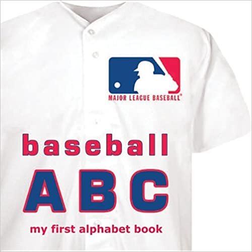 Major League Baseball ABC (My First Alphabet Books (Michaelson Entertainment))