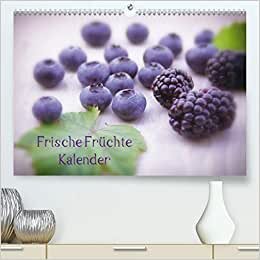 Frische Früchte Kalender Schweizer EditionCH-Version (Premium, hochwertiger DIN A2 Wandkalender 2021, Kunstdruck in Hochglanz): Ein toller ... 14 Seiten ) (CALVENDO Gesundheit)