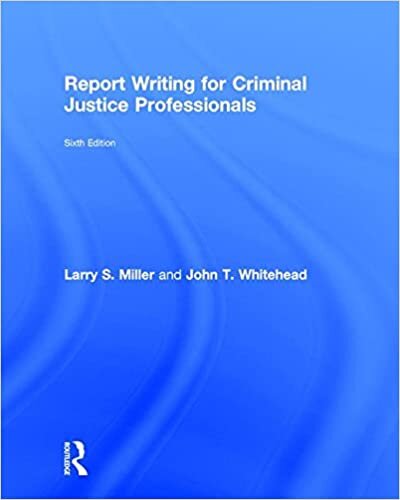 Report Writing for Criminal Justice Professionals