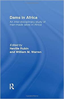 Dams in Africa Cb: An Inter-Disciplinary Study of Man-Made Lakes in Africa indir