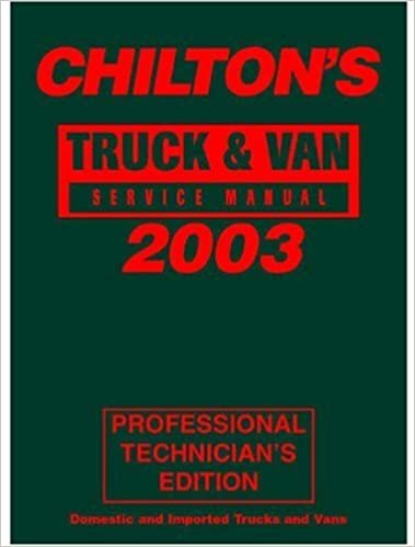 Chilton's Truck & Van Service Manual, 1999-2003 - Annual Edition (CHILTON'S TRUCK AND VAN SERVICE MANUAL)