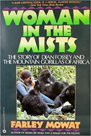 Woman in the Mists: Story of Dian Fossey and the Mountain Gorillas of Africa