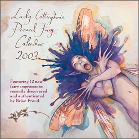 Lady Cottington's Pressed Fairies (Calendar 2003)