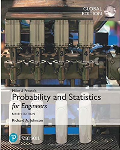 Miller & Freund's Probability and Statistics for Engineers, Global Edition