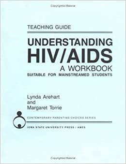 Understanding HIV/Aids: A Workbook Suitable for Mainstreamed Students : Teaching Guide (Contemporary Parenting Choices Series)