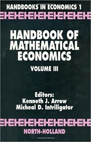Handbook of Mathematical Economics: Volume 3 (Handbooks in Economics)
