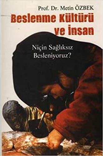 BESLENME KÜLTÜRÜ VE İNSAN