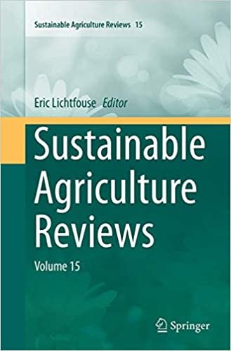 Sustainable Agriculture Reviews: Volume 15