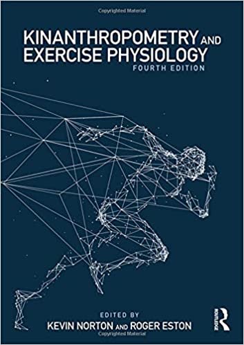 Kinanthropometry and Exercise Physiology, fourth edition