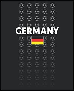 Germany: National Soccer Football Team Deutschland Fan Wide Ruled Composition Journal Notebook For Work & School. Lined Paper Journal Diary 7.5 x 9.25 Inch Soft Cover. indir