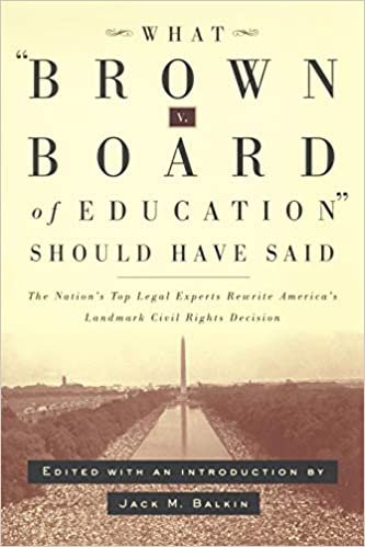 What Brown v. Board of Education Should Have Said: The Nation's Top Legal Experts Rewrite America's Landmark Civil Rights Decision indir