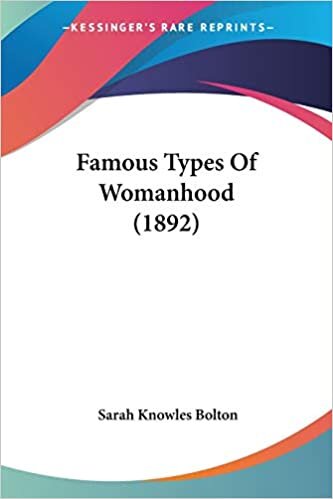 Famous Types Of Womanhood (1892)
