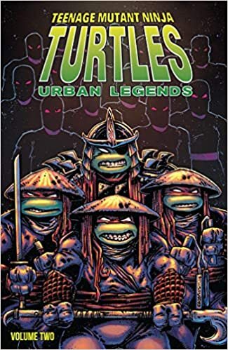 Teenage Mutant Ninja Turtles: Urban Legends, Vol. 2 (TMNT Urban Legends, Band 2)