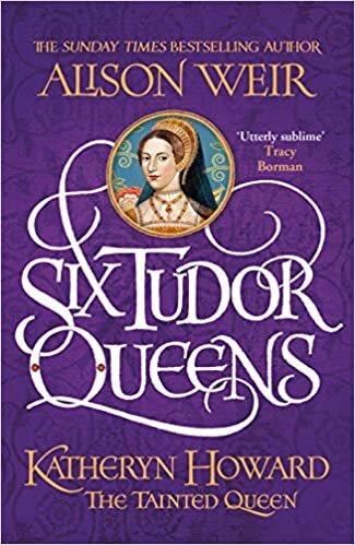 Six Tudor Queens: Katheryn Howard, The Tainted Queen: Six Tudor Queens 5 indir