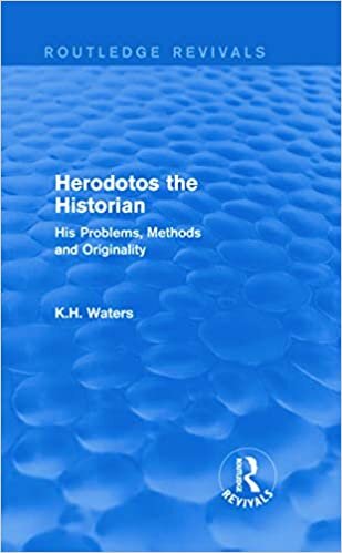 Herodotos the Historian: His Problems, Methods and Originality (Routledge Revivals)