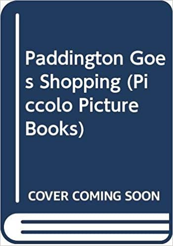 Paddington Goes Shopping (Piccolo Picture Books)