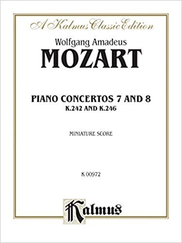 Concertos No. 7 for Three Pianos (K. 242); No. 8 (K. 246): Miniature Score (Kalmus Edition)