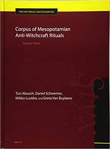 Corpus of Mesopotamian Anti-Witchcraft Rituals (Ancient Magic and Divination)