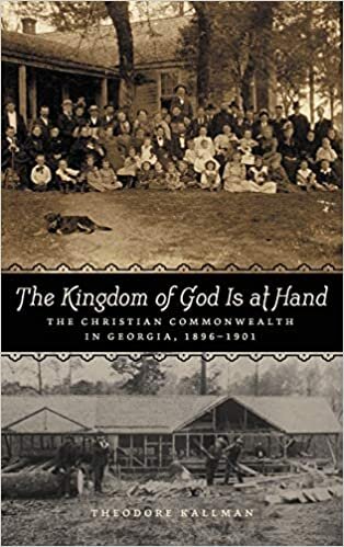 The Kingdom of God Is at Hand: The Christian Commonwealth in Georgia, 1896-1901
