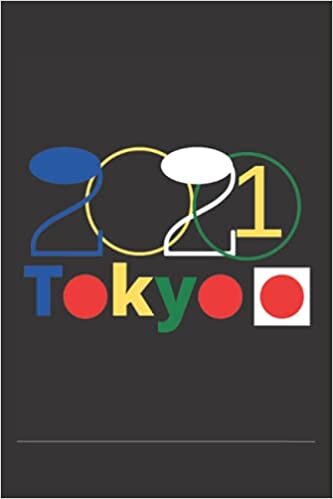 Tokyo Olympic Games 2021 notebook: what i love about you lined journal, 120 pages, 6x9 inches soft, cover matte finish gift