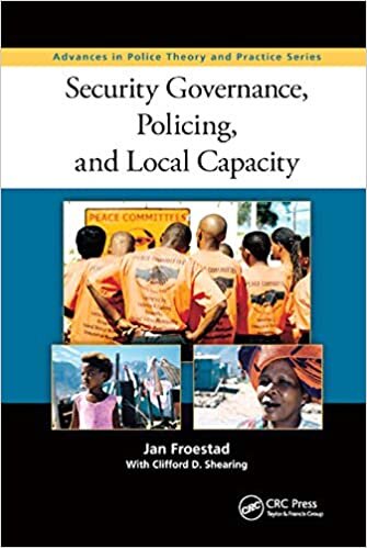 Security Governance, Policing, and Local Capacity (Advances in Police Theory and Practice) indir