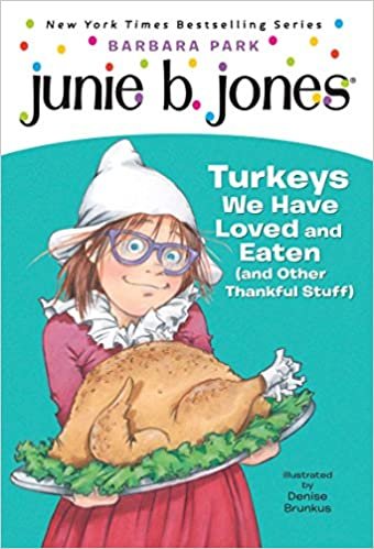 Junie B. Jones #28: Turkeys We Have Loved and Eaten (and Other Thankful Stuff) (Stepping Stone Books) indir