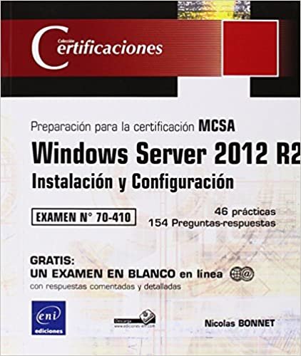 Windows Server 2012 R2 Instalación y Configuración: Preparación para la certificación MCSA - Examen 70-410